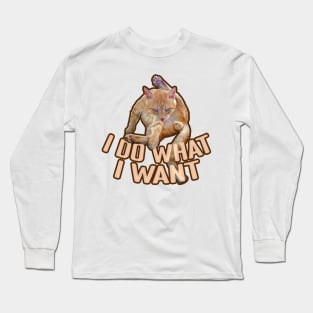 Cheeky Cat - I Do What I Want Long Sleeve T-Shirt